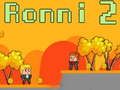 Mchezo Ronni 2 online