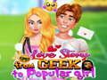 Mchezo Hadithi ya Upendo: Kutoka Geek hadi Msichana Maarufu online Mchezo Hadithi ya Upendo: Kutoka Geek hadi Msichana Maarufu online