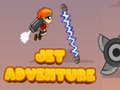 Mchezo Adventure ya Jet online