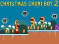 Mchezo Krismasi Chuni Bot 2 online