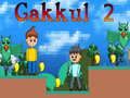 Mchezo Gakkul 2 online