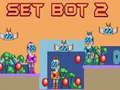 Mchezo Set Bot 2 online