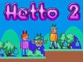 Mchezo Hetto 2 online