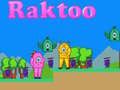 Mchezo Raktoo online