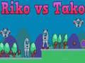 Mchezo Riko dhidi ya Tako online