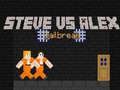 Mchezo Steve vs Alex Kuteleka Jela online