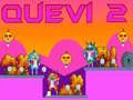 Mchezo Quevi 2 online