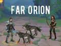 Mchezo Orion ya Mbali online
