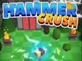 Mchezo Hammer Kuangamiza online