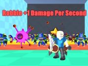 Mchezo Robbie +1 Uharibifu Kila Sekunde online