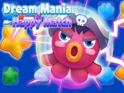 Mchezo Ndoto Mania furaha mechi online