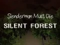 Mchezo Slenderman Lazima Afariki: Msitu wa Kimya online Mchezo Slenderman Lazima Afariki: Msitu wa Kimya online
