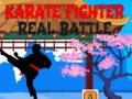 Mchezo Mpiganaji wa Karate: Vita Halisi online