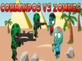 Mchezo Commandos dhidi ya Zombies online