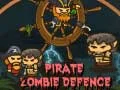 Mchezo Ulinzi wa Zombie wa Pirate online