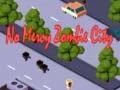 Mchezo Huna huruma: Jiji la Zombie online Mchezo Huna huruma: Jiji la Zombie online