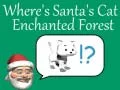 Mchezo Wapi paka wa Santa: Msitu wa encantado online