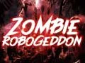 Mchezo Zombie Robogeddon online