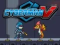 Mchezo Cyberman V online Mchezo Cyberman V online