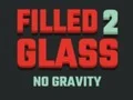 Mchezo Glasi iliyojaa 2 Bila Graviti online Mchezo Glasi iliyojaa 2 Bila Graviti online