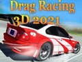 Mchezo Mashindano ya Drag 3D 2021 online