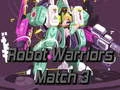 Mchezo Mashujaa wa Robot: Mechi 3 online