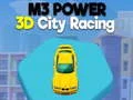 Mchezo M3 Nguvu 3D Uendeshaji wa Jiji online