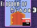 Mchezo Ufalme wa Ninja 3 online