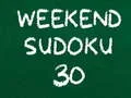 Mchezo Sudoku ya Mwishoni mwa Wiki 30 online Mchezo Sudoku ya Mwishoni mwa Wiki 30 online