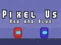 Mchezo Pixel Sisi Wekundu na Blue online