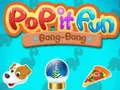 Mchezo Pop it Furaha Bang-Bang online