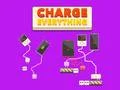 Mchezo Chaji Kila Kitu online Mchezo Chaji Kila Kitu online