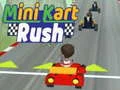 Mchezo Mini Kart Rush online Mchezo Mini Kart Rush online