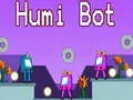 Mchezo Humi Bot online