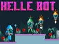 Mchezo Helle Bot online Mchezo Helle Bot online