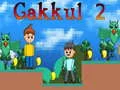 Mchezo Gakkul 2 online