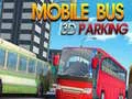 Mchezo Parkia Basi ya Simu ya 3D online