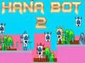 Mchezo Hana Bot 2 online