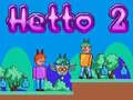 Mchezo Hetto 2 online