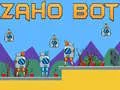 Mchezo Zaho Bot online