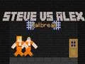 Mchezo Steve vs Alex Kuteleka Jela online