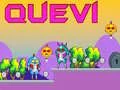 Mchezo Quevi online