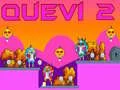 Mchezo Quevi 2 online