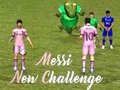 Mchezo Changamoto Mpya ya Messi online