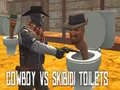 Mchezo Cowboy dhidi ya Toileti za Skibidi online