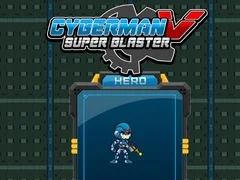 Mchezo Cyberman dhidi ya Super Blaster online