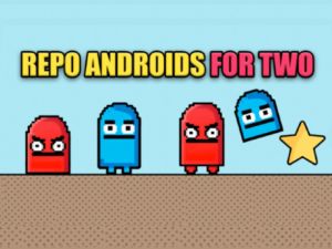 Mchezo Repo Androids kwa mbili online