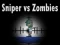 Mchezo Sniper dhidi ya Zombies online