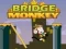 Mchezo Nyani Bridge online