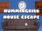 Mchezo Kutoroka katika nyumba ya hummingbird online